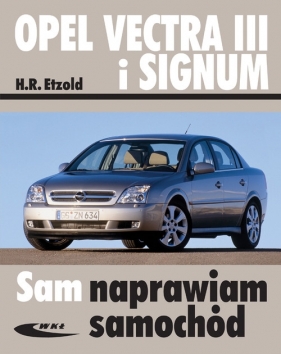 Opel Vectra III i Signum - Hans-Rüdiger Etzold