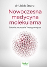 Nowoczesna medycyna molekularna Ulrich Strunz