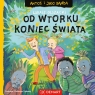 Antoś i jego banda. Od wtorku koniec świata. Seria detektywistyczna Łukasz Olszacki