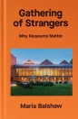 A Gathering of Strangers - Maria Balshaw