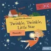 Angielski dla dzieci. Piosenki. Twinkle Twinkle Little Star - Opracowanie zbiorowe