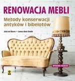 Renowacja mebli. Metody konserwacji antyków i bibelotów (wyd. 2018)