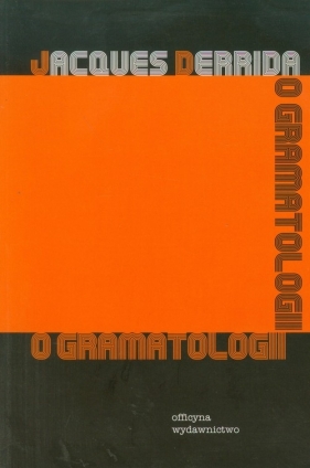 O gramatologii - Derrida Jacques