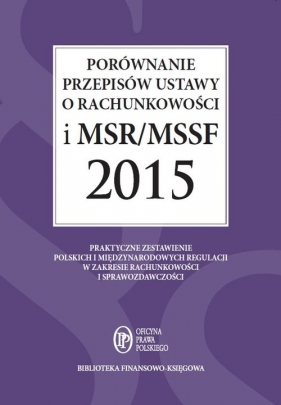 Porównanie przepisów ustawy o rachunkowości i MSR/MSSF 2015 + CD - Trzpioła Katarzyna<br />