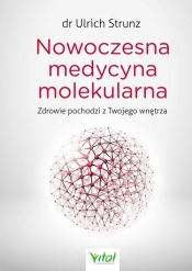 Nowoczesna medycyna molekularna - Strunz Ulrich