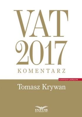 VAT 2017 Komentarz - Tomasz Krywan