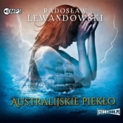 Australijskie piekło. - Lewandowski Radosław