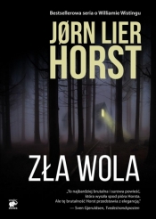 Zła wola - Jørn Lier Horst