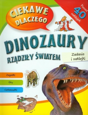 Ciekawe dlaczego dinozaury rządziły światem