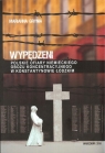 Wypędzeni Polskie ofiary niemieckiego obozu koncentracyjnego w Marianna Grynia