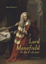 Lord Mansfield. To Be a Judge! Jerzy Zajadło