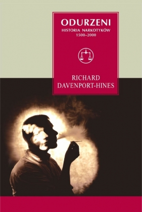 Odurzeni - Davenport-Hines Richard