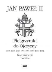 Pielgrzymki do Ojczyzny - Jan Paweł II