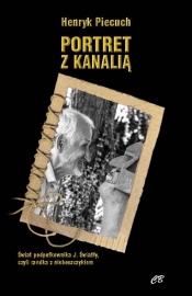 Portret z kanalią - Henryk Piecuch