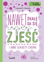 Nawet skałę da się zjeść. Po co mi ta nauka? Tom 2 - Krzysztof H. Olszyński