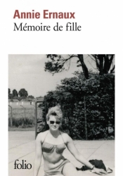 Memoire de fille - Annie Ernaux