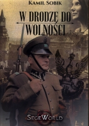 W drodze do wolności - Sobik Kamil