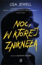 Noc, w której zniknęła - Lisa Jewell