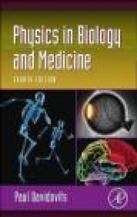 Physics in Biology and Medicine Paul Davidovits