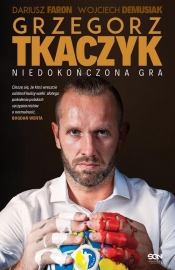 Grzegorz Tkaczyk Niedokończona gra - Dariusz Faron, Wojciech Demusiak, Grzegorz Tkaczyk