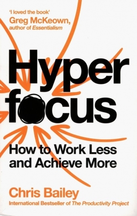 Hyperfocus - Chris Bailey