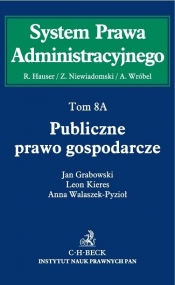 Publiczne prawo gospodarcze Tom 8A Publiczne prawo gospodarcze