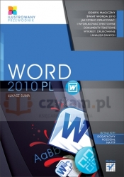 Word 2010 PL. Ilustrowany przewodnik - Suma Łukasz