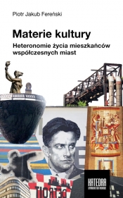 Materie kultury - Piotr Jakub Fereński