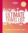 Lonely Planet`s Ultimate Travel List 2: The Best Places on the Planet ...Ranked Alexis Averbuck