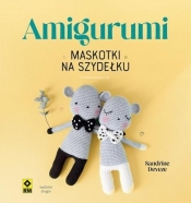 Amigurumi Maskotki na szydełku - Sandrine Deveze