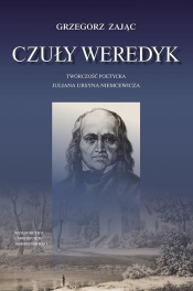 Czuły weredyk Twórczość poetycka Juliana Ursyna Niemcewicza