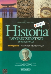 Odkrywamy na nowo Historia i społeczeństwo Europa i świat Podręcznik Przedmiot uzupełniający - Szymczak Małgorzata