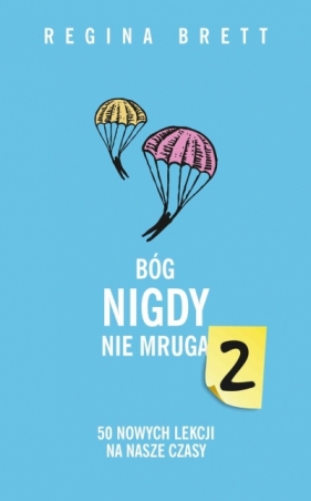 Bóg nigdy nie mruga 2. 50 nowych lekcji na nasze czasy (wydanie pocketowe) - Regina Brett