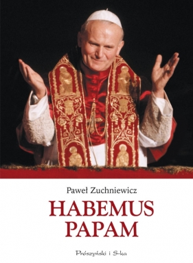 Habemus Papam - Zuchniewicz Paweł<br />