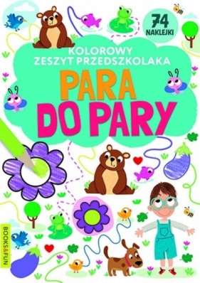 Kolorowy zeszyt przedszkolaka. Para do pary - Opracowanie zbiorowe