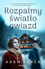 Rozpalmy światło gwiazd - Adam Faber