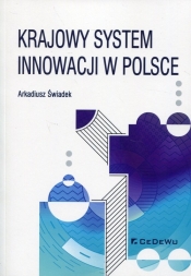 Krajowy system innowacji w Polsce - Świadek Arkadiusz