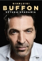 Gianluigi Buffon. Sztuka upadania - Buffon Gianluigi