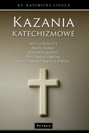 Kazania katechizmowe (5) - Kazimierz Ligeza