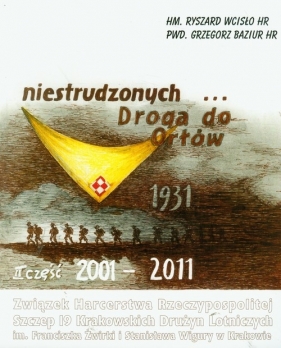 Niestrudzonych Droga do Orłów część 2 2001-2011 z płytą CD - Wcisło Ryszard, Baziur Grzegorz