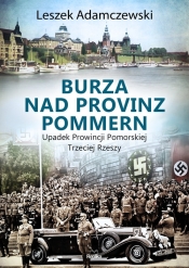 Burza nad Provinz Pommern - Adamczewski Leszek