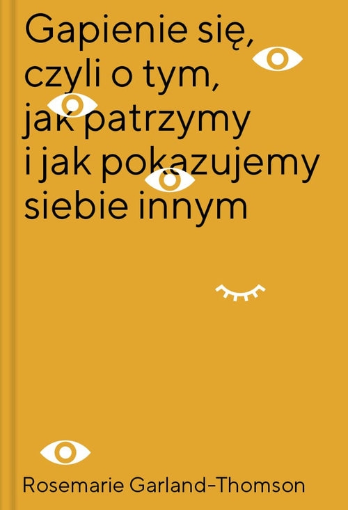 Gapienie się, czyli o tym, jak patrzymy i jak pokazujemy siebie innym