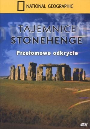 Tajemnice Stonehenge. Przełomowe odkrycie