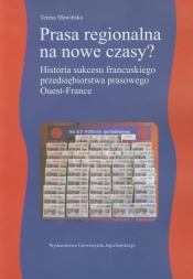 Prasa regionalna na nowe czasy - Teresa Sławińska