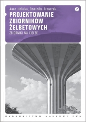 Projektowanie zbiorników żelbetowych Tom 2