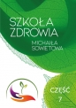 Szkoła Zdrowia Michaiła Sowietowa Część 7 - Michaił Sowietow