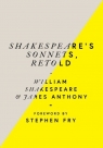 Shakespeare's Sonnets, Retold Shakespeare William, Anthony James