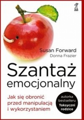 Szantaż emocjonalny - Forward Susan, Frazier Donna