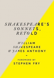Shakespeare's Sonnets, Retold - William Shakepreare, Anthony James