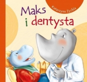 Maks i dentysta - Zychla Katarzyna